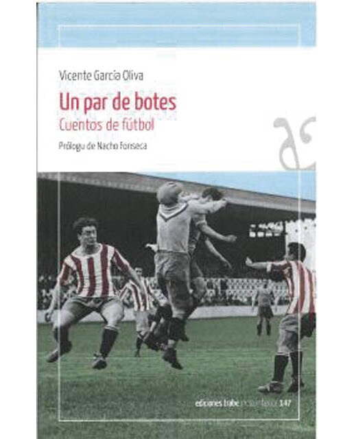 Un par de botes: Cuentos de fútbol (Capa mole) 1