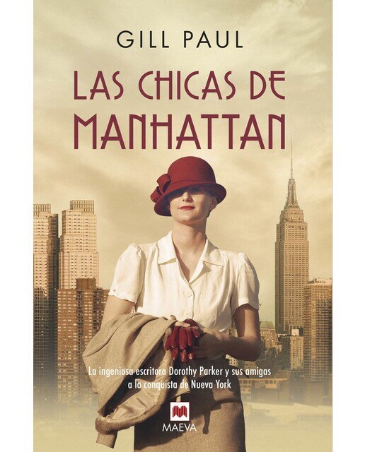 Las chicas de Manhattan: La ingeniosa escritora Dorothy Parker y sus amigas a la conquista de Nueva York  (Tapa blanda) 1