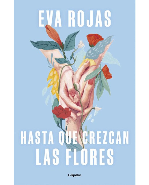 Hasta que crezcan las flores (Capa mole) 1
