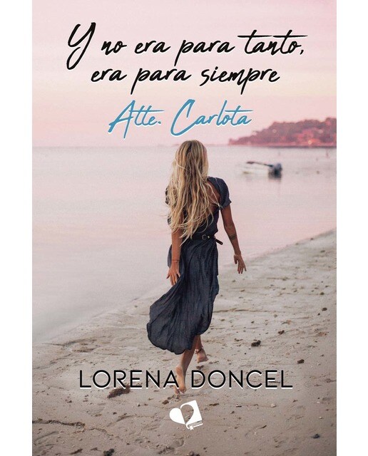 Y no era para tanto, era para siempre (Capa mole) 1