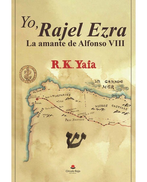 Yo, Rajel Ezra: La amante de Alfonso VIII 1