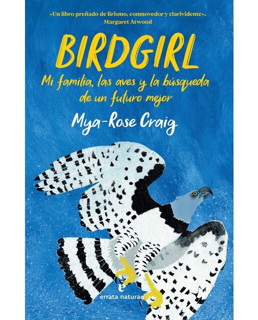 Birdgirl: Mi familia, las aves y la búsqueda de un futuro mejor 1