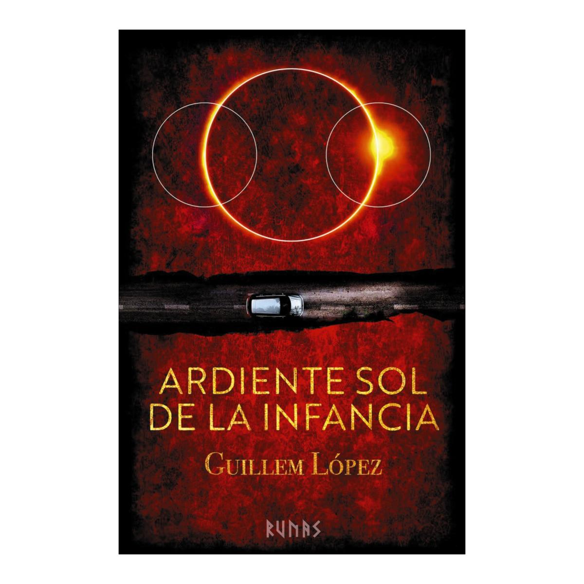 Imagen 0 de Ardiente sol de la infancia  (Tapa blanda con solapas)