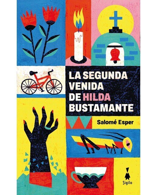 Imagen 0 de La segunda venida de Hilda Bustamante (Tapa blanda con solapas)