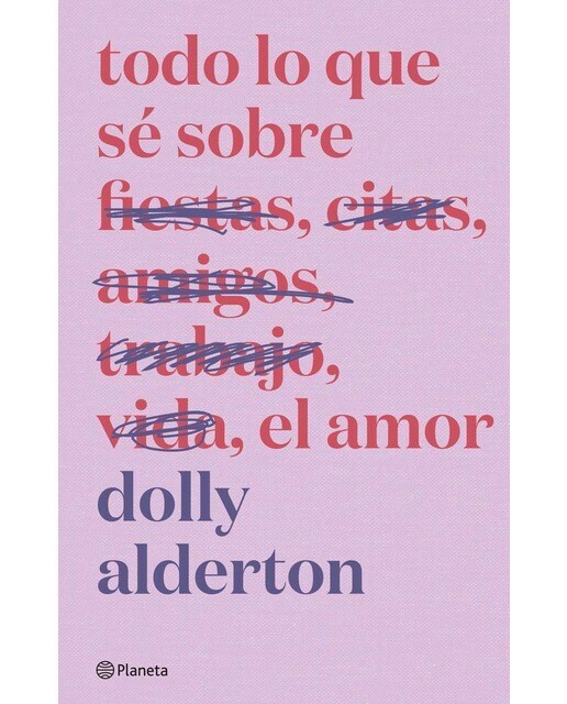Todo lo que sé sobre el amor. Edición especial  (Tapa dura)