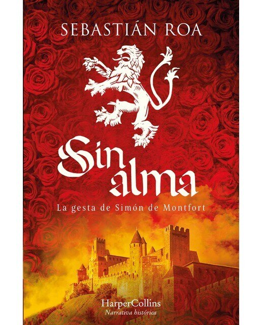 Sin alma. La gesta de Simón de Montfort (Bolso) (Capa mole) 1