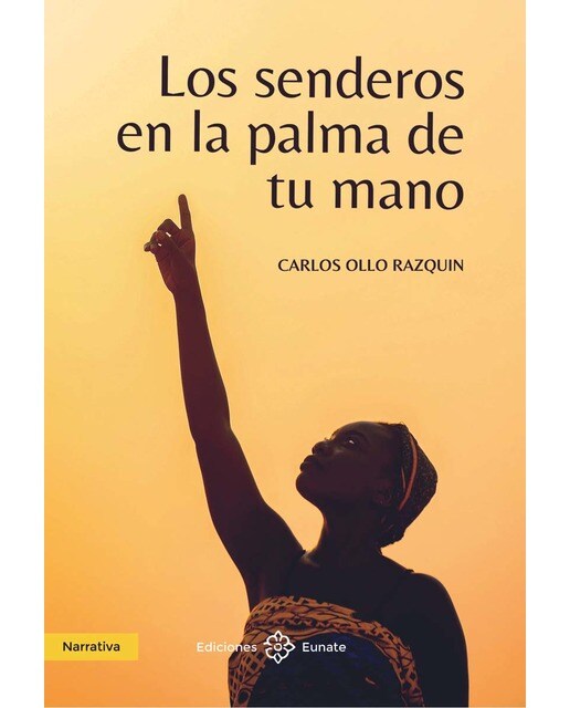 Imagen 0 de LOS SENDEROS EN LA PALMA DE TU MANO (Bolsillo Tapa blanda con solapas Tapa blanda)