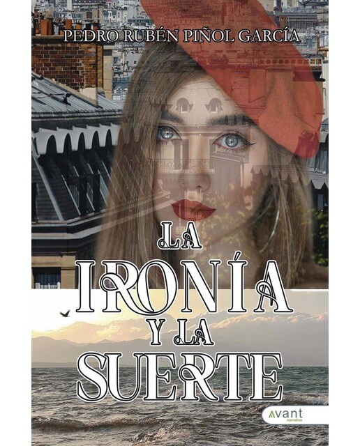 La ironía y la suerte