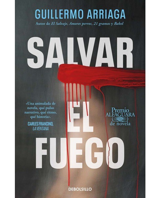 Imagen 0 de SALVAR EL FUEGO (PREMIO ALFAGUARA DE NOV  (Tapa blanda)