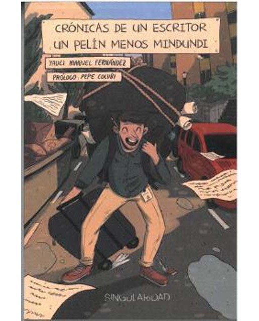 Imagen 0 de Crónicas de un escritor un pelín menos mindundi