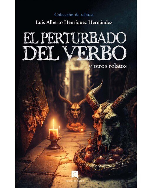 Imagen 0 de El perturbado del verbo: Relatos de horror, terror, surrealismo, erotismo y humor negro (Bolsillo)