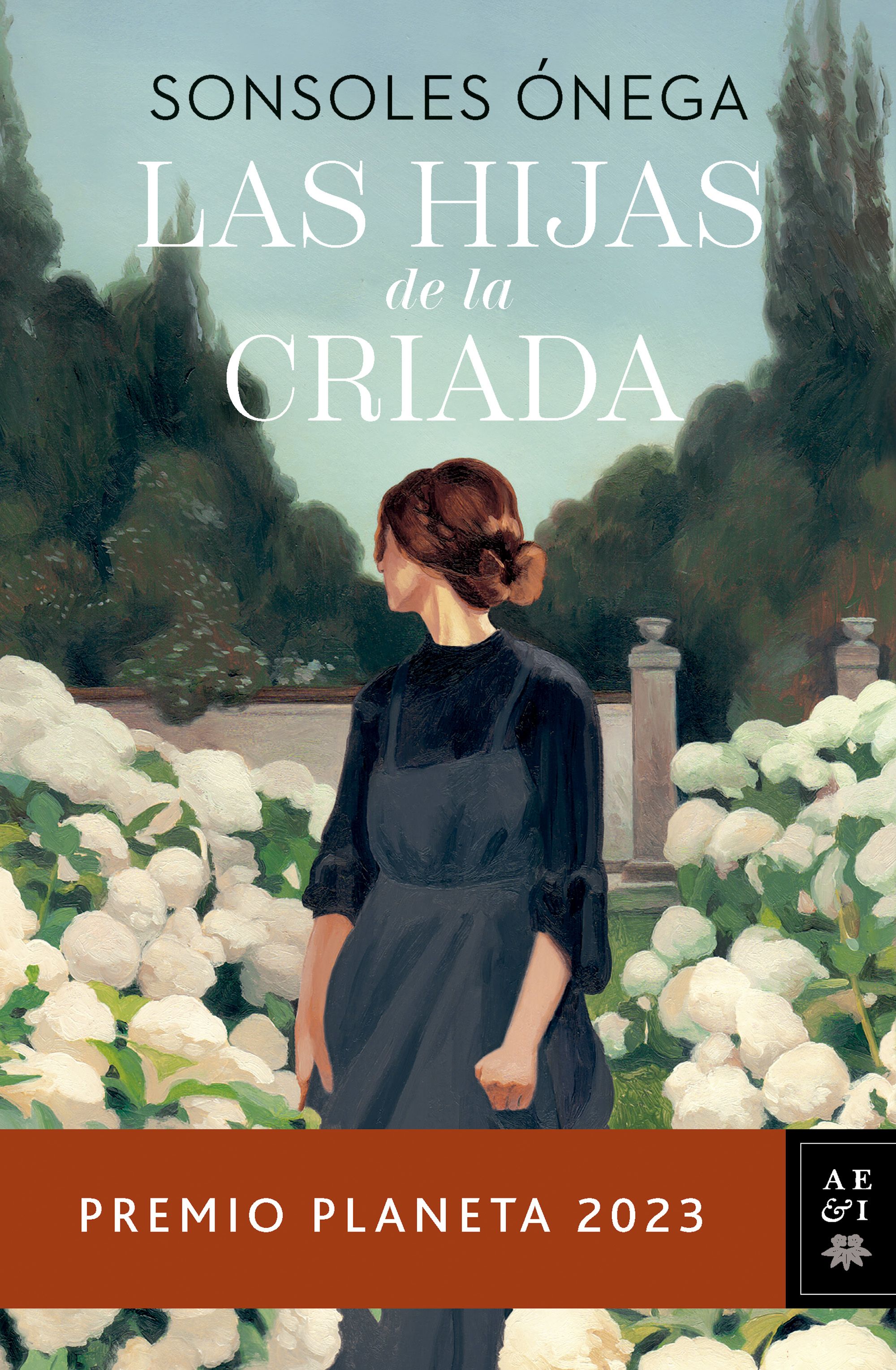 Las hijas de la criada: Premio Planeta 2023 1