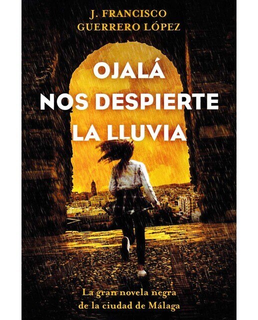 OJALÁ NOS DESPIERTE LA LLUVIA 1
