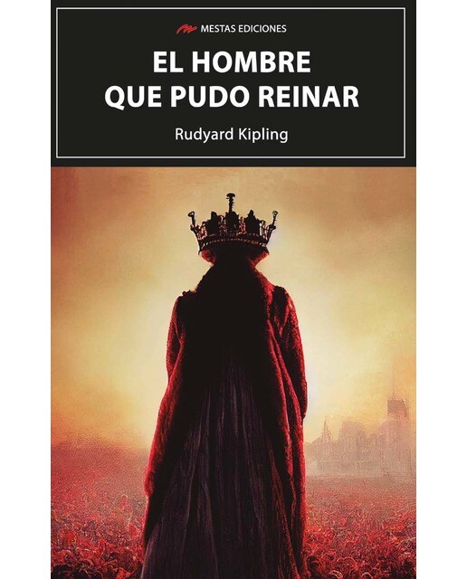Imagen 1 de El hombre que pudo reinar  (Tapa blanda)