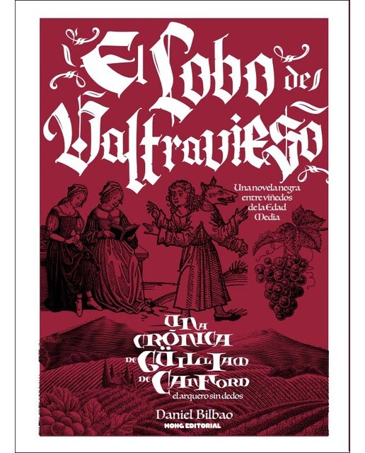Las crónicas de Güilliam de Canford, el Arquero Siniestro Sindedos VI: El lobo de Valtravieso