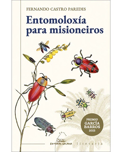 Entomoloxía para misioneiros (Premio García Barros 2023) (Capa mole com abas) 1