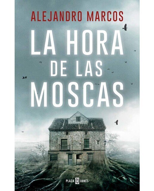 Imagen 0 de La hora de las moscas  (Tapa blanda)