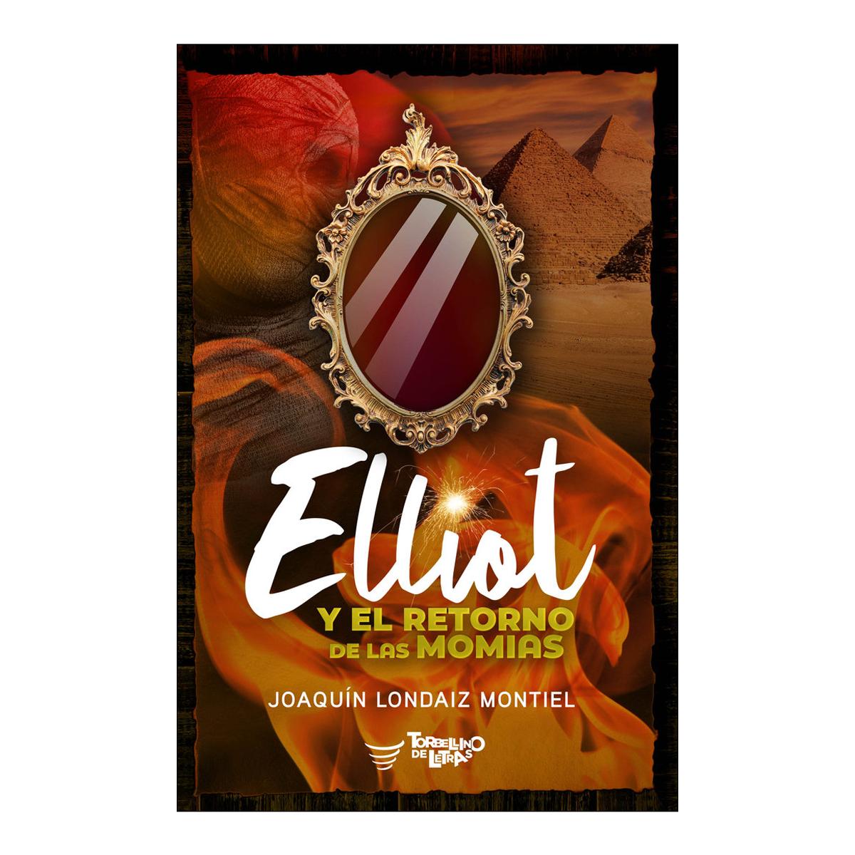 Imagen 0 de Elliot y el retorno de las momias (Tapa blanda con solapas)