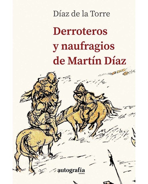 Derroteros y Naufragios de Martín Díaz  (Tapa blanda con solapas) 1