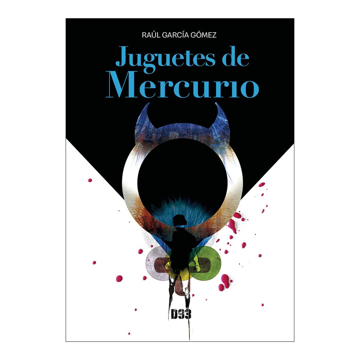 Imagen 0 de JUGUETES DE MERCURIO  (Tapa blanda con solapas)