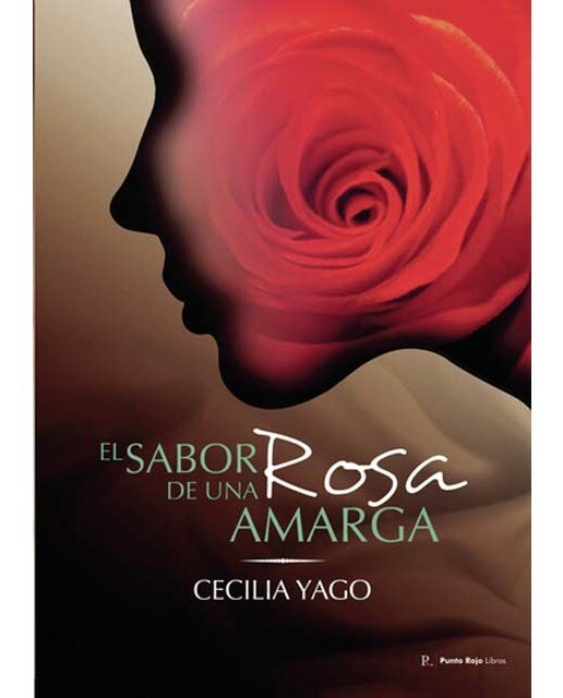El sabor de una rosa amarga 1