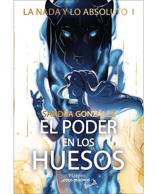 Imagen 1 de LA NADA Y LO ABSOLUTO 1: EL PODER EN LOS HUESOS