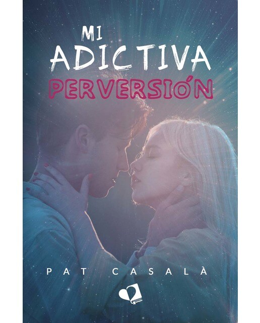 Mi adictiva perversión (Capa mole) 1