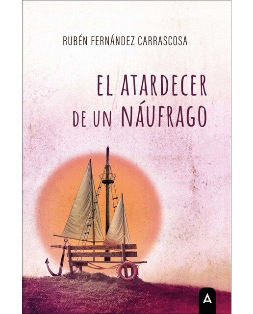 Imagen 0 de El atardecer de un náufrago  (Bolsillo Tapa blanda)