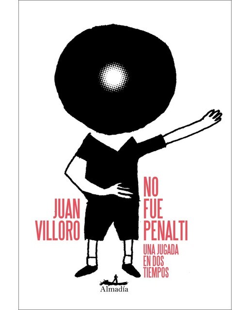 No fue penalti: Una jugada en dos tiempos  (Tapa blanda con solapas) 1
