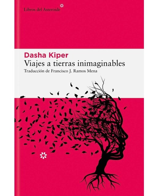 Viajes a tierras inimaginables: Historias sobre demencia, cuidadores y el funcionamiento de la mente