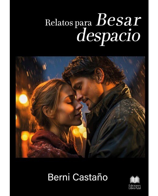 RELATOS PARA BESAR DESPACIO (Capa mole) 1