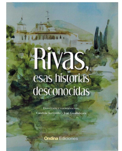 RIVAS, ESAS HISTORIAS DECONOCIDAS