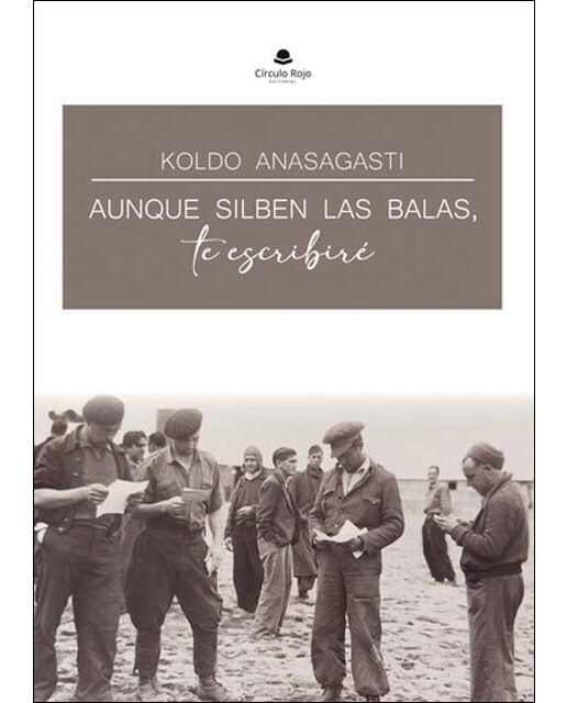 Aunque silben las balas, te escribiré 1