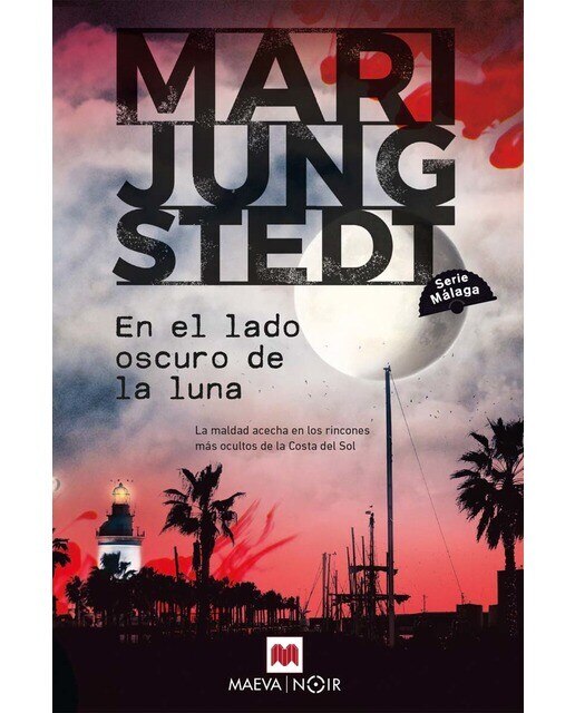 En el lado oscuro de la luna (Serie Málaga 2): La maldad acecha en los rincones más ocultos (Capa dura) 1