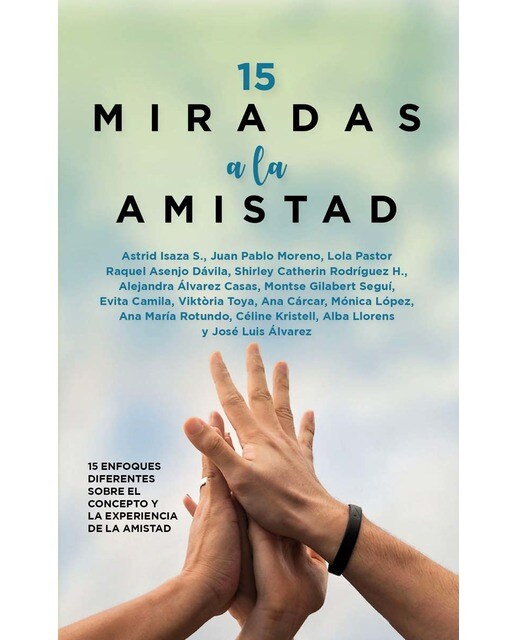 Imagen 0 de 15 miradas a la amistad (Tapa blanda)