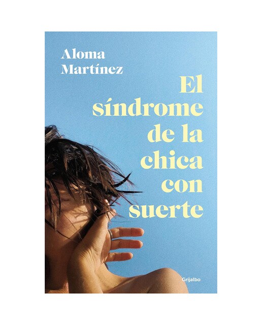 Imagen 0 de El síndrome de la chica con suerte (Tapa blanda)