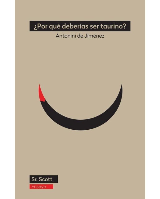 Imagen 0 de ¿Por qué deberías ser taurino?: Un alegato contra la mediocridad y en favor de la libertad