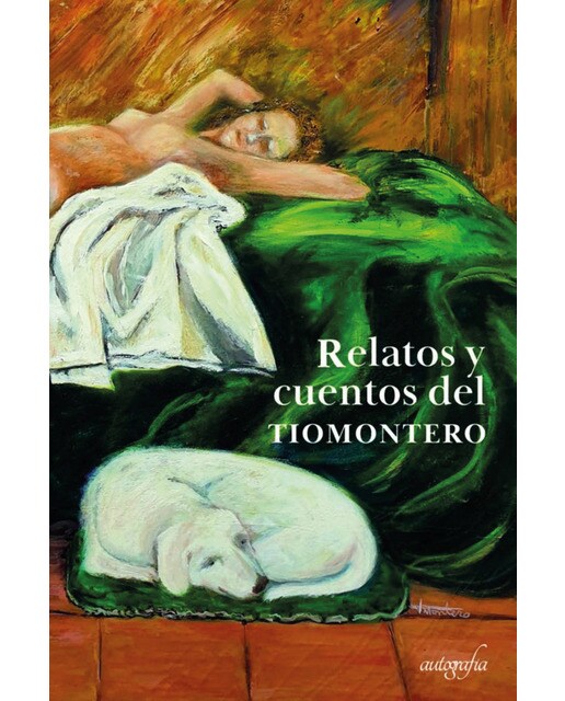 Relatos y cuentos del tiomontero 1
