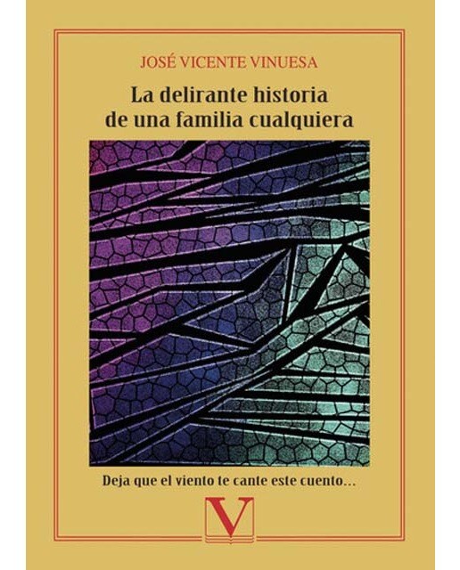 La delirante historia de una familia cualquiera: Deja que el viento te cante este cuento& (Capa mole) 1