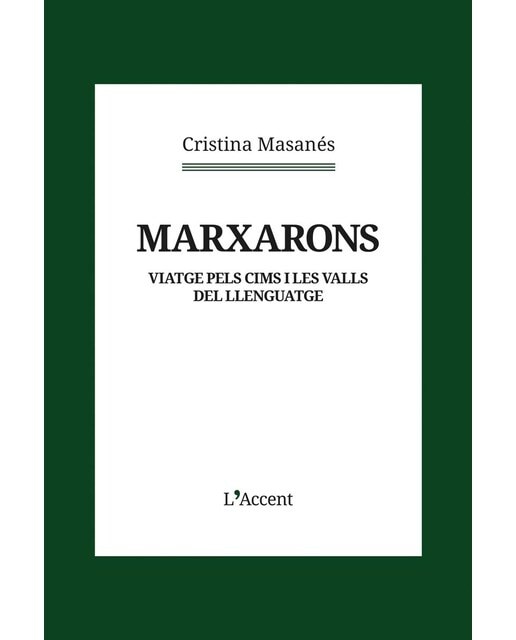 Imagen 0 de Marxarons: Viatge pels cims i les valls del llenguatge  (Tapa blanda)
