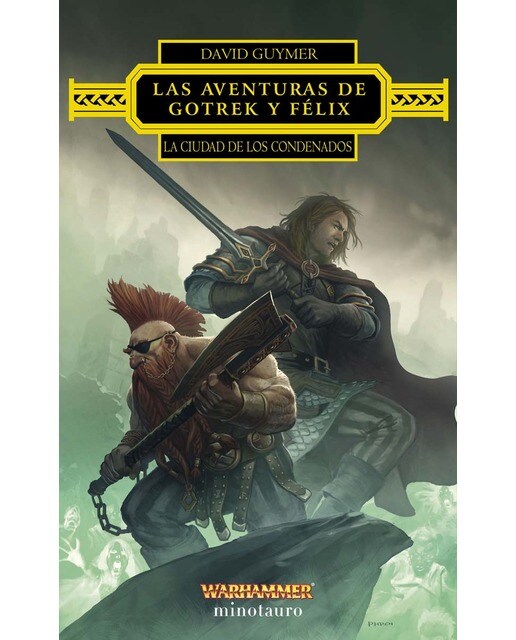 Imagen 1 de Warhammer Las aventuras de Gotrek y Félix: La Ciudad de los Condenados  (Tapa blanda con solapas)