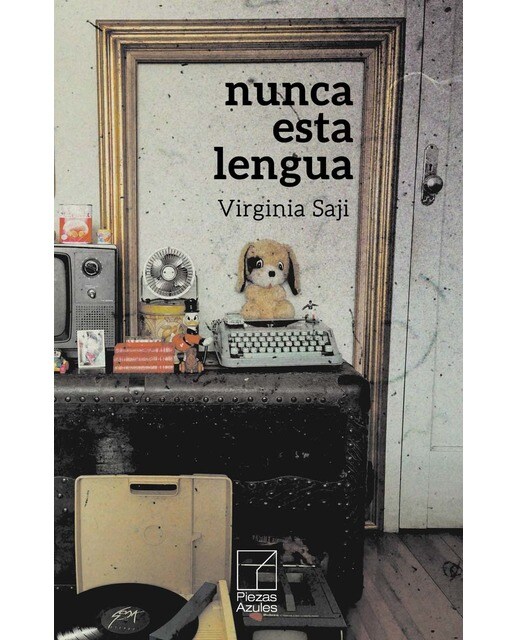 Imagen 0 de Nunca esta lengua (Tapa blanda con solapas)