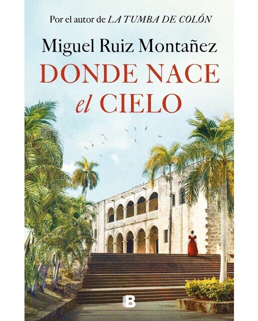 Donde nace el cielo (Capa dura) 1