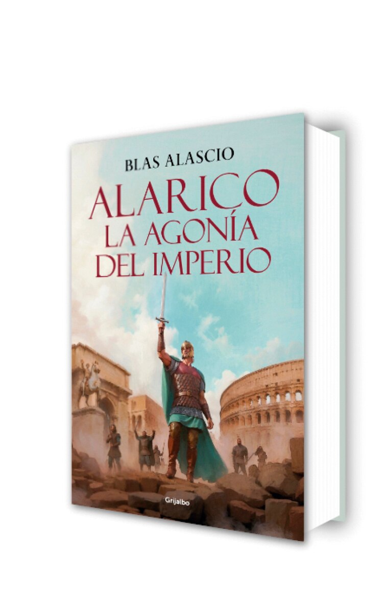 Alarico. La agonía del imperio (Bilogía Alarico 2) (Capa dura) 3