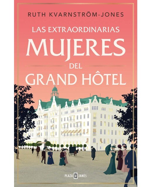 Las extraordinarias mujeres del Grand Hôtel (Capa mole) 1