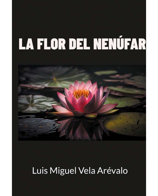 La flor del nenúfar (Capa dura) 1