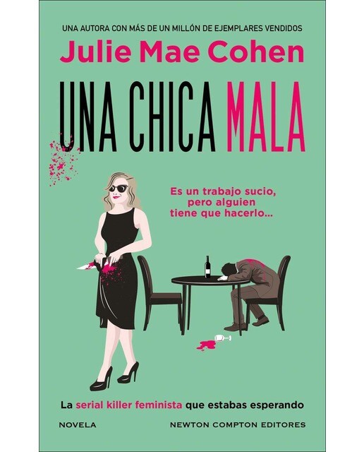 Imagen 0 de Una chica mala. Más de 1 millón de ejemplares vendidos. La heroína asesina y feminista que estabas esperando.