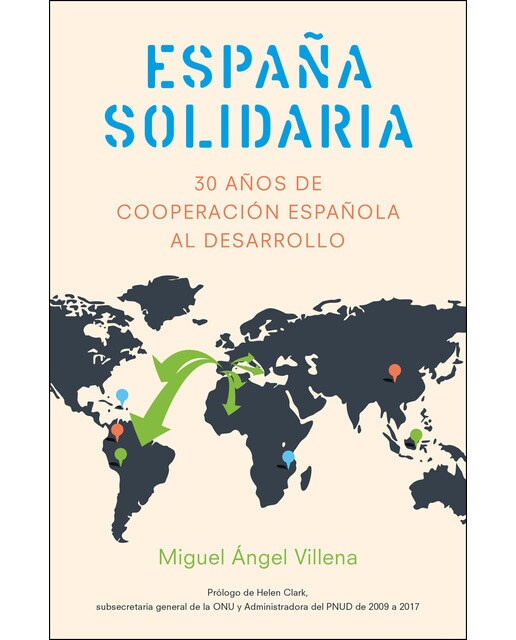 España solidaria: Historia de la cooperación española al desarrollo (1986-2016) (Capa mole com abas) 1