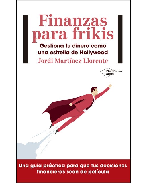 Imagen 0 de Finanzas para frikis: Gestiona tu dinero como una estrella de Hollywood (Tapa blanda)