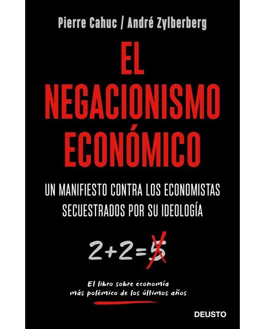 El negacionismo económico: Un manifiesto contra los economistas secuestrados por su ideología (Capa mole com abas) 1